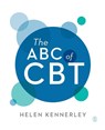 The ABC of CBT - KENNERLEY,  Helen - 9781526491329