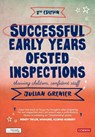 Successful Early Years Ofsted Inspections - Julian Grenier - 9781526492258
