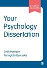 Your Psychology Dissertation - HARRISON,  Emily ; Rentzelas, Panagiotis - 9781526497284