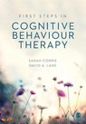 First Steps in Cognitive Behaviour Therapy - CORRIE,  Sarah ; Lane, David A. - 9781526499165