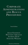 Corporate Administrations and Rescue Procedures - Adam Goodison ; Matthew Abraham ; Andrew Shaw ; Ms Stefanie Wilkins - 9781526513250