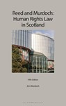 Reed and Murdoch: Human Rights Law in Scotland - Jim L (University of Glasgow) Murdoch - 9781526518279