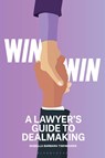 Win-Win - A Lawyer’s Guide to Dealmaking - Isabella (Further Ventures Tisenhusen - 9781526536242