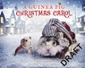 A Guinea Pig Christmas Carol - Charles Dickens ; Tess Newall ; Alex Goodwin - 9781526601452