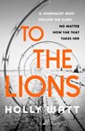 To The Lions - Watt Holly Watt - 9781526602107