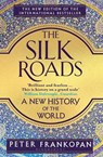 The Silk Roads - FRANKOPAN,  Peter - 9781526603012
