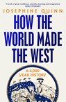 How the World Made the West - Josephine Quinn - 9781526605191