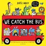 We Catch the Bus - Katie Abey - 9781526607195