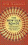 New Silk Roads - FRANKOPAN,  Peter - 9781526608062
