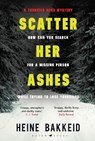 Scatter Her Ashes - Heine Bakkeid - 9781526610836