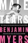 Male Tears - Benjamin Myers - 9781526611369