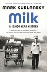 Milk - Mark Kurlansky - 9781526614346