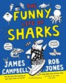 The Funny Life of Sharks - James Campbell - 9781526615497