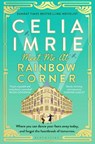 Meet Me at Rainbow Corner - Celia Imrie - 9781526616357
