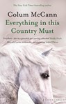 Everything in this Country Must - Colum McCann - 9781526617255