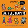 We Feel Happy - Katie Abey - 9781526619907