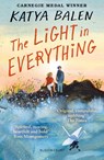 The Light in Everything - Katya Balen - 9781526622983