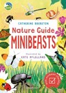 RSPB Nature Guide: Minibeasts - Catherine Brereton - 9781526626431