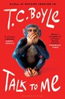 Talk to Me - T. C. Boyle - 9781526630025
