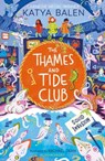 The Thames and Tide Club: Squid Invasion - Katya Balen - 9781526640529