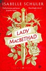 Lady MacBethad - Isabelle Schuler - 9781526647245