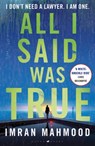 All I Said Was True - Imran Mahmood - 9781526647559