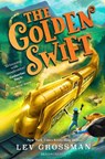The Golden Swift - Lev Grossman - 9781526647641