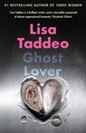 Ghost Lover - Lisa Taddeo - 9781526653161