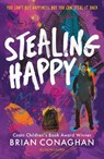 Stealing Happy - Brian Conaghan - 9781526653987
