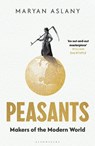 Peasants - Maryam Aslany - 9781526654786