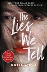 The Lies We Tell - Katie Zhao - 9781526654854