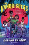 The Vanquishers - BAYRON,  Kalynn - 9781526655974