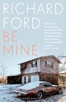 Be Mine - Richard Ford - 9781526661784
