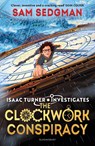 The Clockwork Conspiracy - Sam Sedgman - 9781526665386
