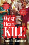 West Heart Kill - Dann McDorman - 9781526666222