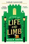 A Case of Life and Limb - Sally Smith - 9781526668776