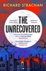 The Unrecovered - Richard Strachan - 9781526670557
