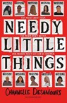 Needy Little Things - Channelle Desamours - 9781526675064
