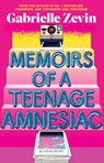 Memoirs of a Teenage Amnesiac - Gabrielle Zevin - 9781526676030