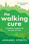 The Walking Cure - Annabel Streets - 9781526676368