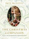 The Christmas Companion - Skye McAlpine - 9781526681577
