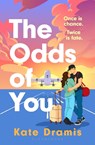 The Odds of You - Kate Dramis - 9781526687999