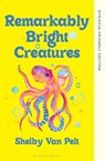 Remarkably Bright Creatures - Shelby Van Pelt - 9781526694041