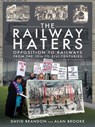 The Railway Haters - David L. Brandon ; Alan Brooke - 9781526700223