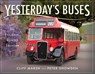 Yesterday's Buses - Cliff Marsh ; Peter Snowden - 9781526701176