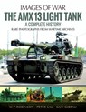 The Amx 13 Light Tank - M. P. Robinson ; Peter Lau ; Guy Gibeau - 9781526701671