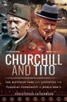 Churchill and Tito - Christopher Catherwood - 9781526704986