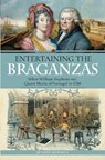 Entertaining the Braganzas -  - 9781526715210