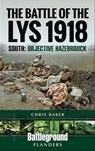 The Battle of the Lys, 1918: South - Chris Baker - 9781526716989