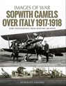 Sopwith Camels Over Italy, 1917–1918 - Norman Franks - 9781526723093
